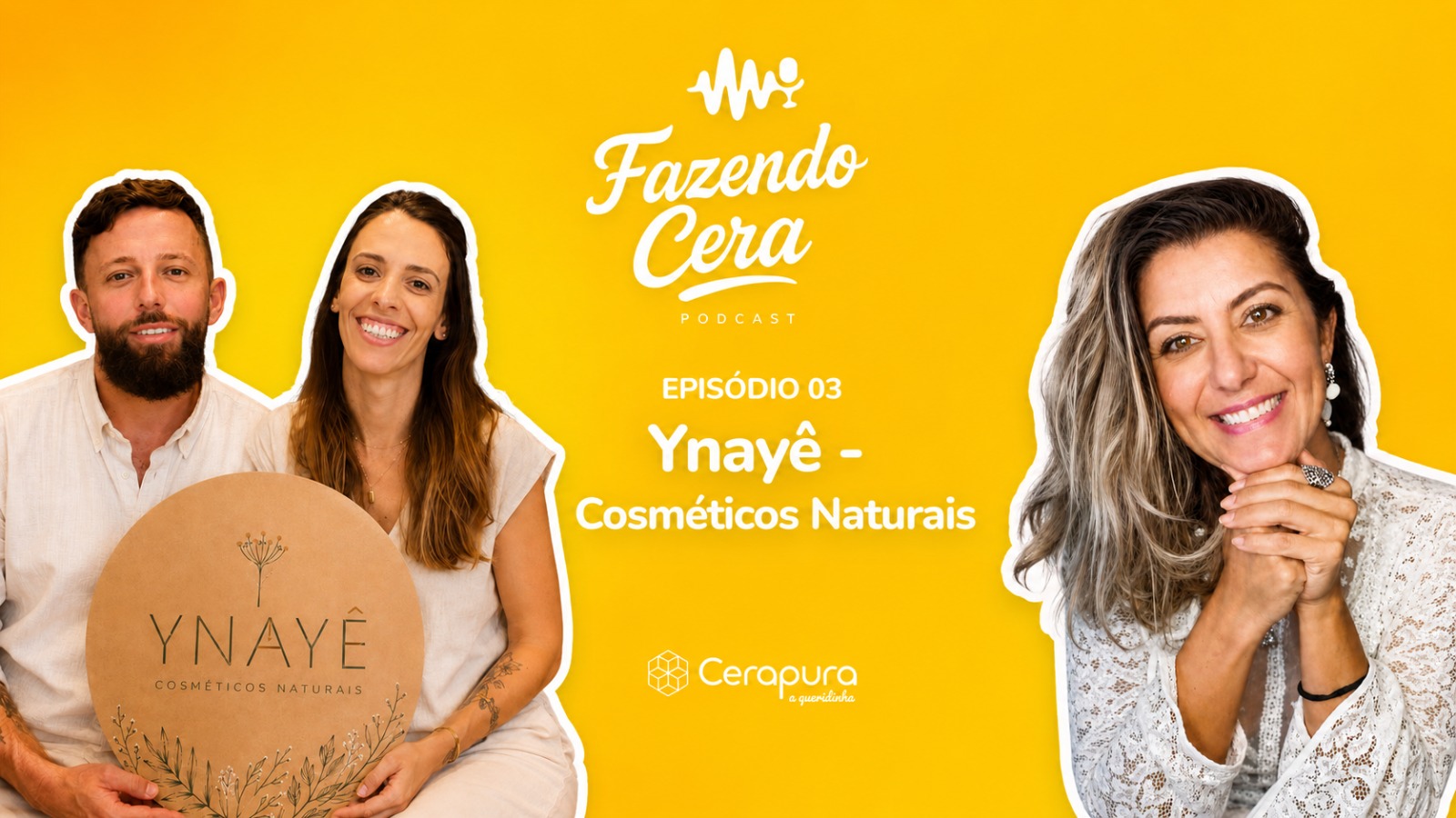 #3 Prazer: Ynayê - Cosméticos Naturais